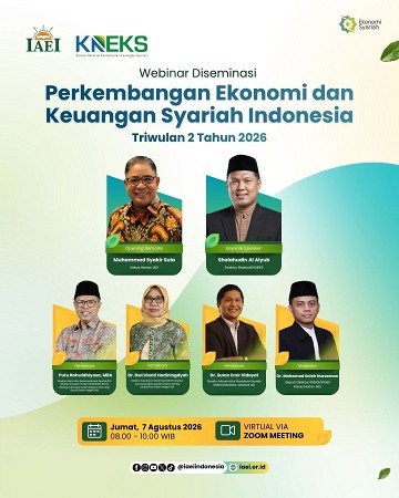Webinar Diseminasi Perkembangan Ekonomi dan Keuangan Syariah Indonesia Triwulan II Tahun 2026